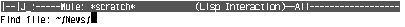 
[--]J_:-----Mule: *scratch* (Lisp Interaction)--All------------------
Find file: ~/News/